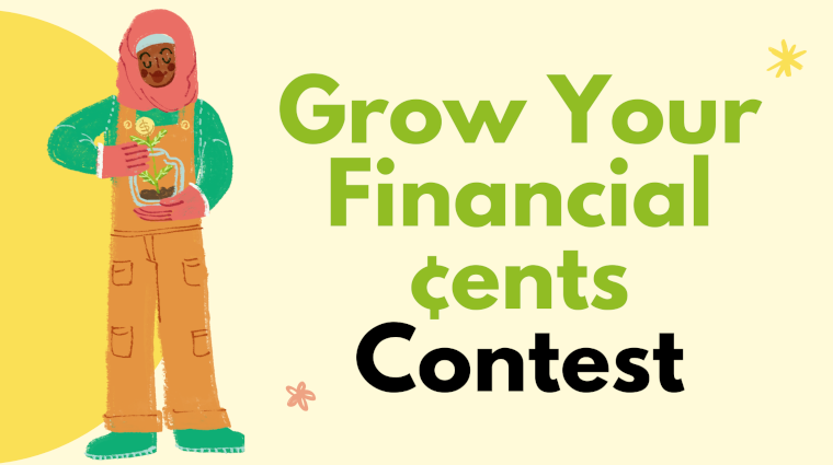 Grow Your Financial ¢ents Contest  