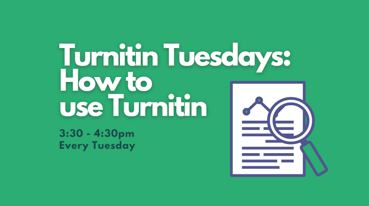 Turnitin Tuesdays (Spring Semester)