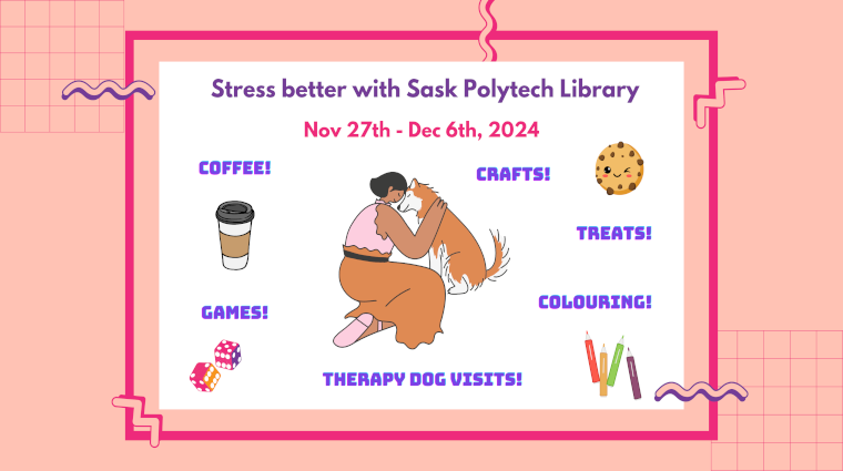 Stress Better with the Library (Nov 27 to Dec 6)